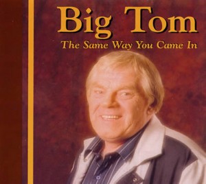 Big-Tom---Same-Way-You-Came-In