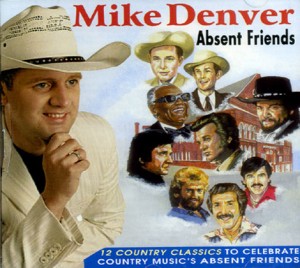 Mike-Denver---Absent-Friends