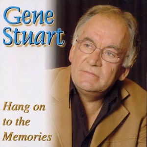 Gene-Stuart---Hang-on-to-the-Memories
