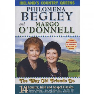 Philomena-Begley-and-Margo-O'Donnell---The-Way-Old-Friends-Do-(DVD)