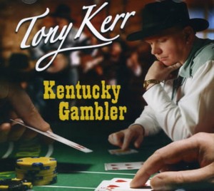 Tony-Kerr---Kentucky-Gambler