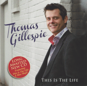 Thomas Gillespie This Is The Life
